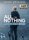 All or Nothing: Manchester City 1×01 al 1×08 [720p]